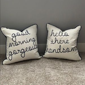 Pillows - Good Morning Gorgeous  / Hello Handsome